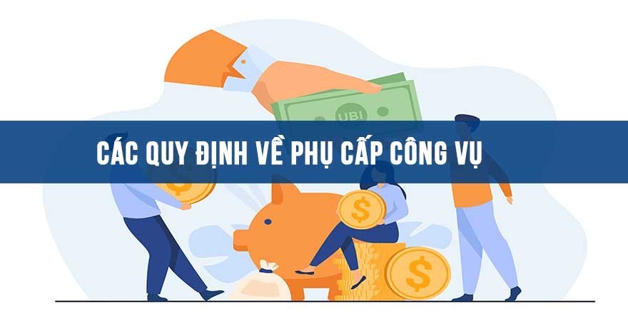 cac-quy-dinh-ve-phu-cap-cong-vu-1-1769039381.jpg