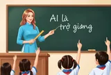 Học sinh dùng AI “làm bài”, giáo viên phải thay đổi cách đánh giá