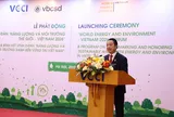 Lễ phát động Diễn đàn “Năng lượng và Môi trường Thế giới – Việt Nam 2026”