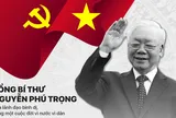 Tổng Bí thư Nguyễn Phú Trọng - Nhà lãnh đạo đặc biệt xuất sắc của Đảng, Nhà nước và Nhân dân