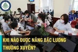 Quy định xét nâng lương thường xuyên với viên chức