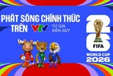 VTV sở hữu bản quyền FIFA, phát sóng toàn bộ 104 trận World Cup 2026