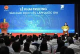 Khai trương Sàn giao dịch việc làm quốc gia - kết nối thị trường lao động