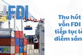 Từ ưu đãi sang ổn định, 'chìa khóa' giữ chân dòng vốn FDI thế hệ mới