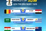 Nhận định World Cup 2026 ngày 16/6 với 3 trận thư hùng cân sức, dự đoán có nhiều bất ngờ