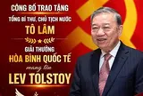 Giải thưởng Hòa bình Quốc tế Lev N.Tolstoy năm 2026 được trao cho Tổng Bí thư, Chủ tịch nước Việt Nam Tô Lâm