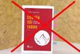 23 cơ quan báo chí đã bị xử phạt vì đăng bài ca ngợi cuốn sách "Chuyện với Thanh"
