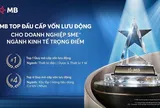 MB – Ngân hàng  top đầu Cấp vốn lưu động cho doanh nghiệp SME thuộc ngành kinh tế trọng điểm