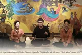 Vọng khúc nhân gian: Xẩm và mạch nguồn 700 năm bền bỉ