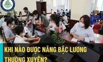 Quy định xét nâng lương thường xuyên với viên chức