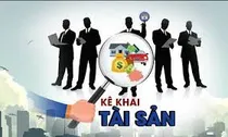 Thanh tra Chính phủ đề xuất 3 hình thức xử lý người kê khai tài sản không trung thực