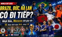 Nhận định World Cup 2026 ngày 30/6: Vòng 1/16 tiếp tục gọi tên Brazil, Đức, Hà Lan hay Paraguay, Morocco, Nhật Bản