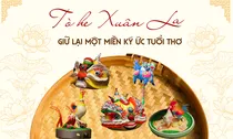 Tò he Xuân La: Giữ lại một miền ký ức tuổi thơ