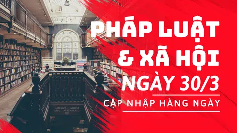 PL & XH 30/3: Làm rõ hành vi phạm tội của ông Trịnh Văn Quyết; “bệnh nhân tâm thần” liên tiếp gây án?