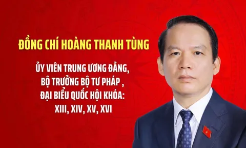 Đồng chí Hoàng Thanh Tùng được Quốc hội phê chuẩn giữ chức Bộ trưởng Bộ Tư pháp