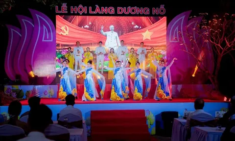 Lễ hội làng Dương Nỗ-nơi Chủ tịch Hồ Chí Minh sinh sống, học tập thời niên thiếu