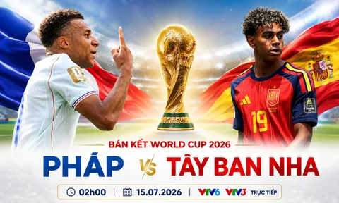 Nhận định bán kết World Cup 2026, ngày 15/7: Pháp vs Tây Ban Nha, cầu thủ Mbappe vs Yamal, ai sẽ vào chung kết?