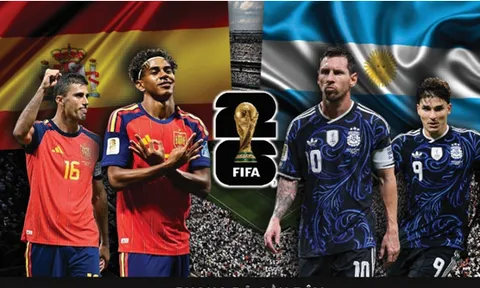 Nhận định trận chung kết World Cup 2026, ngày 20/7: Chức vô địch gọi tên tuyển Tây Ban Nha hay Argentina?