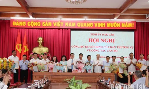 Yên Bái, Đắk Lắk kiện toàn nhân sự mới