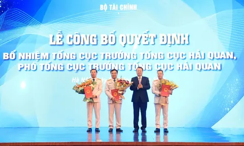 Bổ nhiệm Tổng cục trưởng và 2 Phó Tổng cục trưởng Tổng cục Hải quan