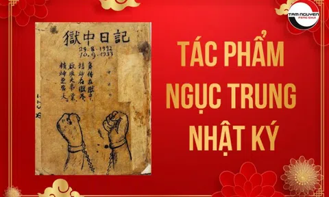 Ngục trung nhật ký - Bức chân dung tự họa của Hồ Chí Minh (Phần 1)