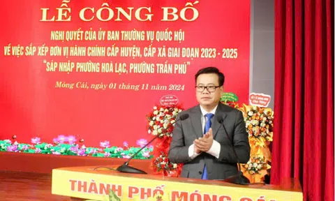 Quảng Ninh: Thành phố Móng Cái công bố sáp nhập phường Hòa Lạc và phường Trần Phú