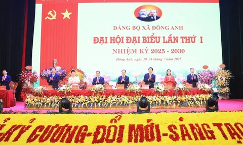 Hà Nội: Xã Đông Anh tổ chức thành công Đại hội đại biểu lần thứ I, nhiệm kỳ 2025-2030