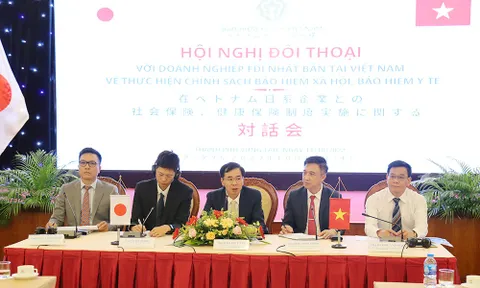 Hội nghị đối thoại với gần 100 doanh nghiệp FDI Nhật Bản về thực hiện chính sách BHXH, BHYT