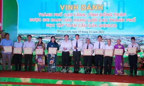 Đồng Tháp: Vinh danh thành phố học tập toàn cầu của UNESCO