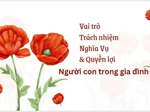 Vai trò, trách nhiệm và giá trị của người con trong gia đình hiện đại