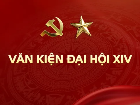 Văn kiện Đại hội XIV của Đảng đi liền Chương trình hành động cụ thể gắn với “5 rõ”