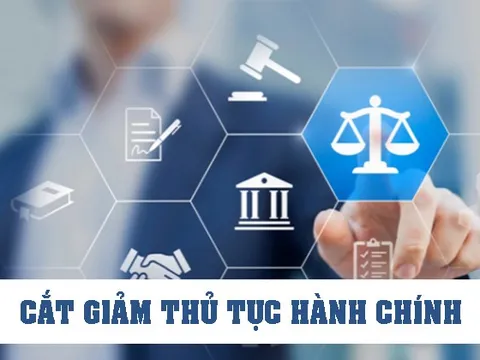 Cắt giảm thủ tục hành chính nhưng không buông lỏng quản lý