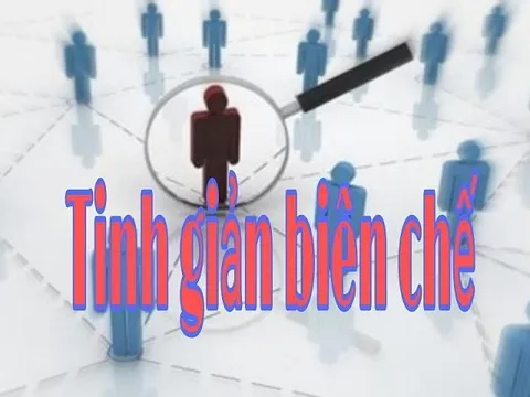 Chỉ thị về tinh giản biên chế đối với những cán bộ năng lực yếu kém, thiếu tinh thần trách nhiệm