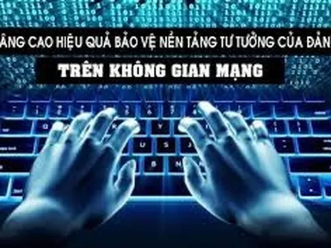Không thờ ơ trước chiến tuyến nhận thức, tư tưởng trên không gian mạng
