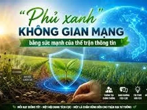 Chủ động kiến tạo thế trận thông tin tích cực, liên hoàn, vững chắc