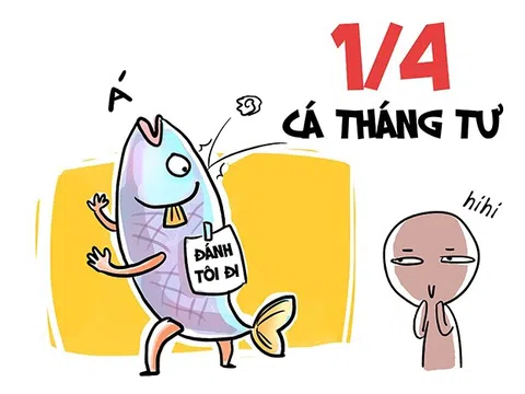 Vì sao ngày Cá tháng Tư 1/4 lại được coi là ngày nói dối?