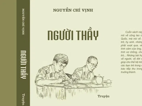 Thượng tướng Nguyễn Chí Vịnh và những góc khuất nghề tình báo qua cuốn sách 'Người Thầy'