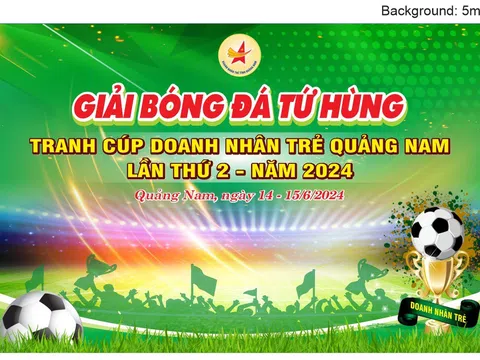 Khai mạc giải bóng đá tứ hùng cúp “Doanh nhân trẻ Quảng Nam” lần thứ II 2024