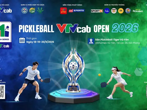 VTVcab OPEN 2026: Hội tụ đỉnh cao, kiến tạo giá trị cho Pickleball Việt Nam