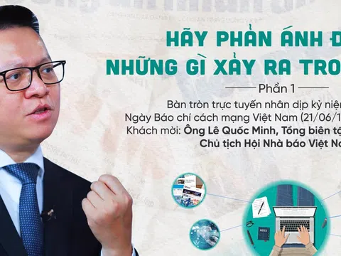 Hãy phản ánh đúng những gì xảy ra trong xã hội