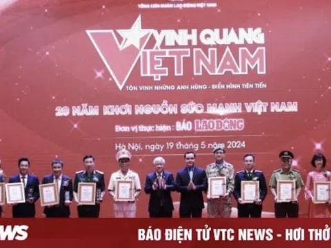 Tôn vinh 20 tập thể, cá nhân chương trình Vinh quang Việt Nam 2024