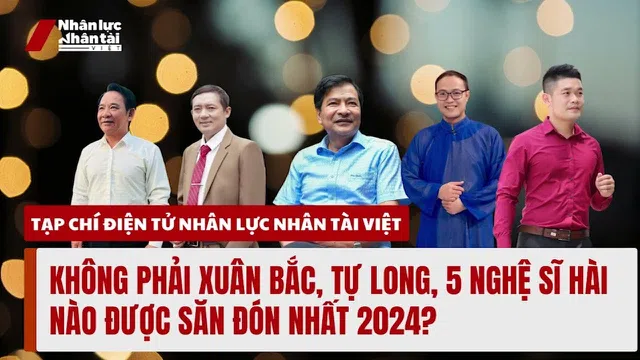 Không phải Xuân Bắc, Tự Long, 5 nghệ sĩ hài nào được săn đón nhất 2024?