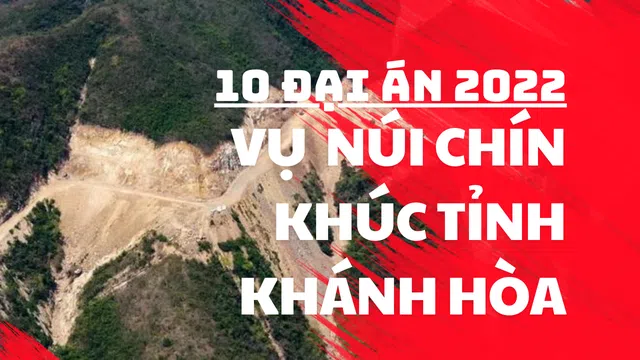 10 Đại án 2022: Sai phạm dự án trên núi Chín Khúc Nha Trang