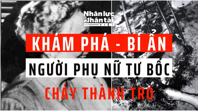 Bí ẩn chưa có lời giải người phụ nữ tự bốc cháy thành tro